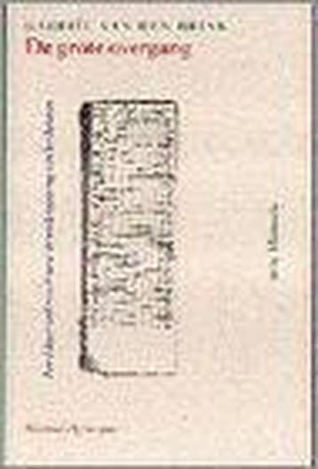 De grote overgang / Memoria 9789061684510, Verzenden, Gelezen, Gabriël van den Brink