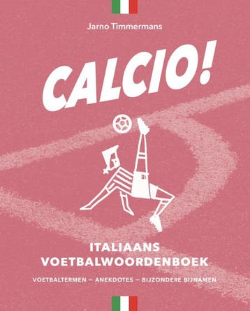 Calcio! 9789074241540 Jarno Timmermans, Verzenden, Zo goed als nieuw, Jarno Timmermans