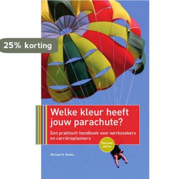 Welke kleur heeft jouw parachute? 9789057124327, Verzenden, Zo goed als nieuw, Richard Bolles