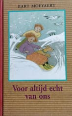 Voor altijd echt van ons - Moeyaert, Bart 9789027648662, Boeken, Verzenden, Gelezen, Moeyaert