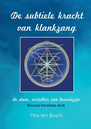 De subtiele kracht van klankzang 9789464062182, Verzenden, Titia ten Bosch