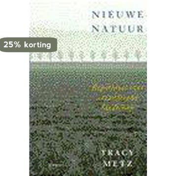 NIEUWE NATUUR 9789026315152 T. Metz, Verzenden, T. Metz