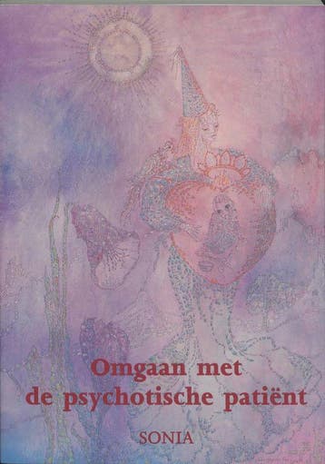 Omgaan met de psychotische patient 9789075343014 Sonia, Boeken, Verzenden, Gelezen, Sonia