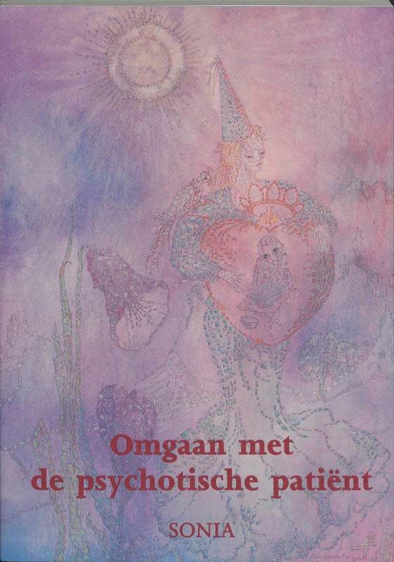 Omgaan met de psychotische patient 9789075343014 Sonia, Boeken, Wetenschap, Gelezen, Verzenden