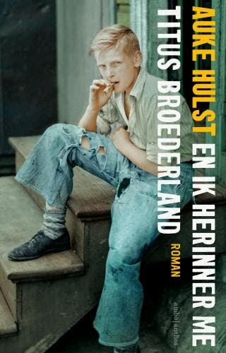 En ik herinner me Titus Broederland 9789026344114 Auke Hulst, Verzenden, Gelezen, Auke Hulst