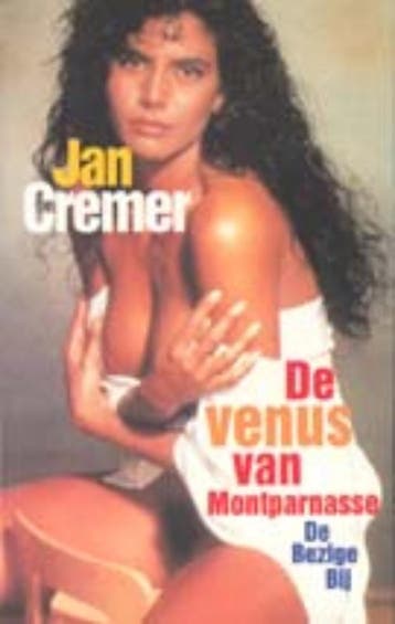 De Venus van Montparnasse 9789023438953 Jan Cremer, Verzenden, Jan Cremer