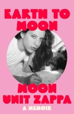 Earth to moon 9781474623841 Moon Unit Zappa, Verzenden, Gelezen, Moon Unit Zappa