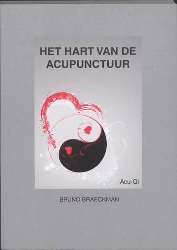 Het hart van de acupunctuur 9789081213325 Bruno Braeckman, Verzenden, Gelezen, Bruno Braeckman