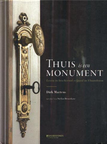 Thuis is een monument 9789058267382 Dirk Martens, Verzenden, Dirk Martens