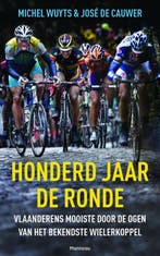 Honderd jaar de Ronde 9789022332603 Jose De Cauwer, Verzenden, Zo goed als nieuw, Jose De Cauwer