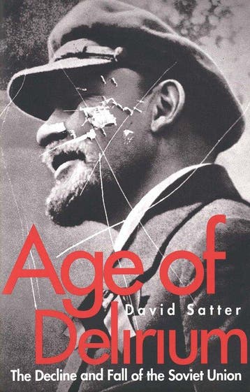 Age of Delirium 9780300087055 David Satter, Verzenden, Gelezen, David Satter