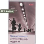 Zeewater is zout, zeggen ze 9789044516814 Simone Lenaerts, Verzenden, Zo goed als nieuw, Simone Lenaerts