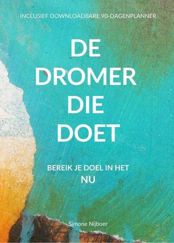 De Dromer Die Doet 9789083044309 Simone Nijboer, Verzenden, Simone Nijboer
