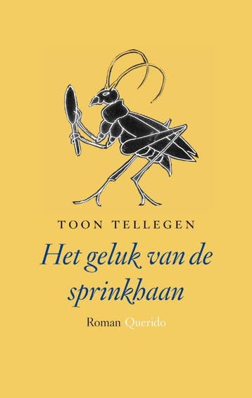 Het geluk van de sprinkhaan 9789021440170 Toon Tellegen, Verzenden, Toon Tellegen