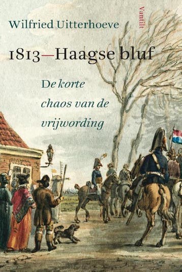 1813 9789460041211 Wilfried Uitterhoeve, Boeken, Verzenden, Gelezen, Wilfried Uitterhoeve