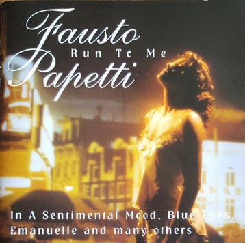 Fausto Papetti - Run To Me (In A Sentimental Mood, Blue Eyes, Verzenden