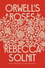 Orwells Roses 9780593083369 Rebecca Solnit, Verzenden, Rebecca Solnit