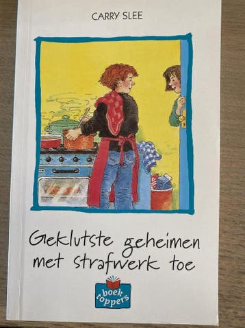 Geklutste geheimen met strafwerk toe / Boektoppers / 1998, Boeken, Verzenden, Gelezen, Carry Slee