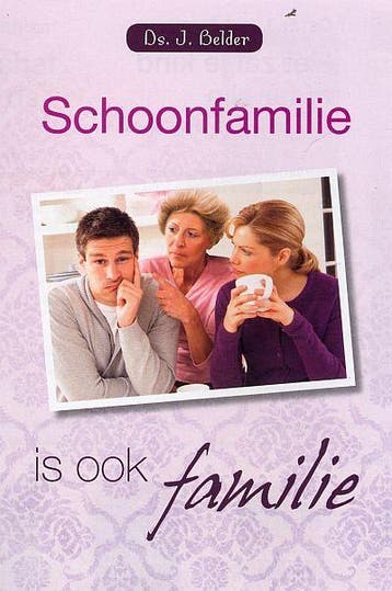 SCHOONFAMILIE IS OOK FAMILIE 9789033632778 J. Belder, Verzenden, J. Belder