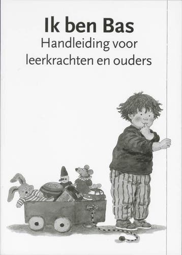 Ik ben Bas / Handleiding voor leerkrachten en ouders / Bas, Boeken, Verzenden, Gelezen