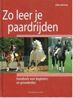 Zo leer je paardrijden. Handboek voor beginners en, Verzenden, Silke Behling