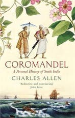 Coromandel A Personal History of South India 9780349140117, Verzenden, Gelezen, Charles Allen
