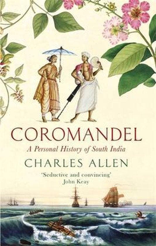 Coromandel A Personal History of South India 9780349140117, Boeken, Taal | Engels, Gelezen, Verzenden