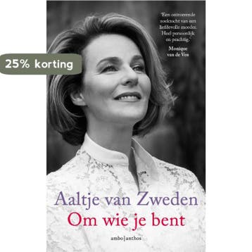 Om wie je bent 9789026338403 Aaltje van Zweden, Verzenden, Aaltje van Zweden