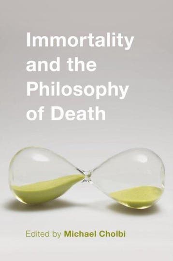 Immortality & The Philosophy Of Death 9781783483846, Boeken, Verzenden, Gelezen, Michael Cholbi