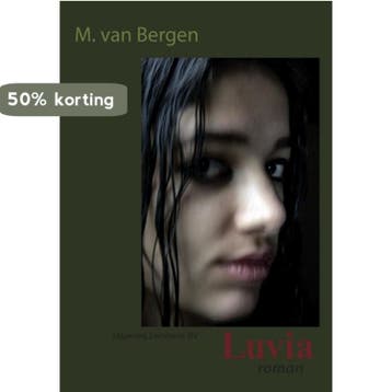 Luvia 9789077490495 M. van Bergen, Boeken, Verzenden, Gelezen, M. van Bergen