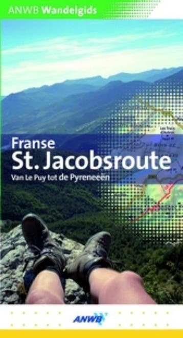 Franse St. Jacobsroute / ANWB wandelgids 9789018027445, Verzenden