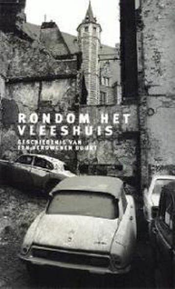 Buurt van het vleeshuis / Vroeger en nu / 04/04, Verzenden, Zo goed als nieuw