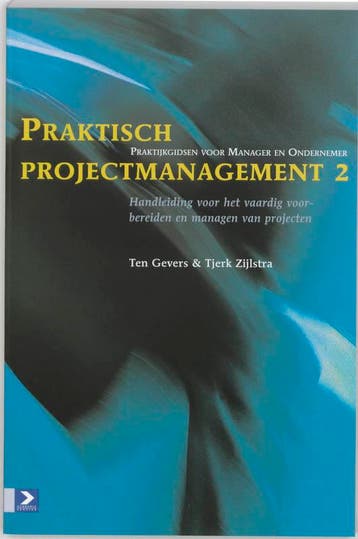 Praktisch projectmanagement / 2 / Praktijkgidsen voor, Verzenden, Tjerk Zijlstra