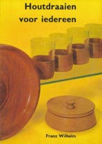 HOUTDRAAIEN VOOR IEDEREEN 9789060101858 Wilhelm, Verzenden, Gelezen, Wilhelm