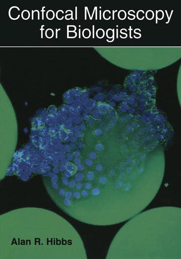 Confocal Microscopy for Biologists 9780306484681, Verzenden, Alan R. Hibbs