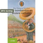 De bombardon en andere verhalen 9789027681317, Verzenden, Gelezen