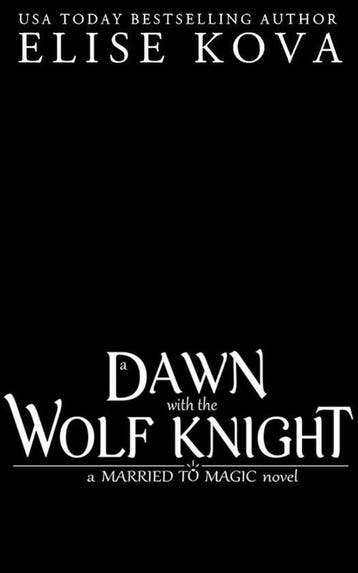 A Dawn with the Wolf Knigh 9781398713666 Elise Kova, Verzenden, Gelezen, Elise Kova