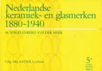 Nederlandse keramiek- en glasmerken, 1880-1940 9789074213134, Boeken, Verzenden, Gelezen, M. Singelenberg-van der Meer