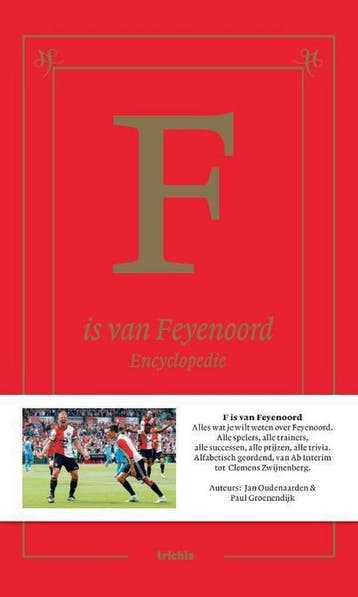 F is van Feyenoord 9789492881113 Jan Oudenaarden, Verzenden, Jan Oudenaarden