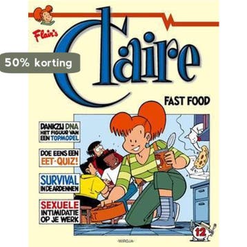 Fast food / Claire / 12 9789072240231 WiRoJa, Boeken, Verzenden, Gelezen, WiRoJa