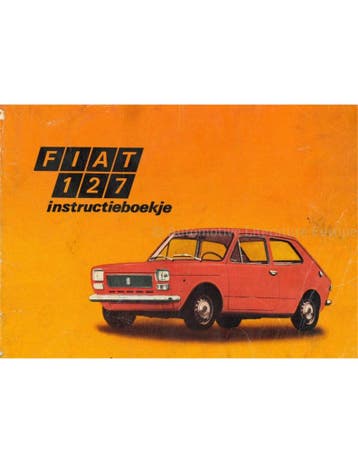 1972 FIAT 127 INSTRUCTIEBOEKJE NEDERLANDS