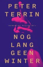 Nog lang geen winter 9789403181912 Peter Terrin, Boeken, Verzenden, Zo goed als nieuw, Peter Terrin