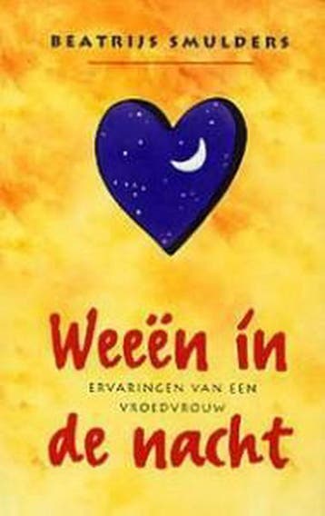 Weeen in de nacht / Lifetime 9789021539324 Beatrijs Smulders, Verzenden, Gelezen, Beatrijs Smulders