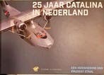 25 jaar Catalina in Nederland 9789082858150 Prudent Staal, Verzenden, Prudent Staal
