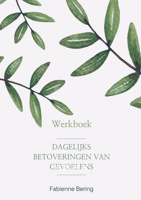 Dagelijkse Betoveringen Van Gevoelens | Fabienne Bering, Boeken, Overige Boeken, Nieuw, Verzenden