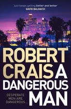 A Dangerous Man Elvis Cole 18 9781471157646 Robert Crais, Verzenden, Robert Crais