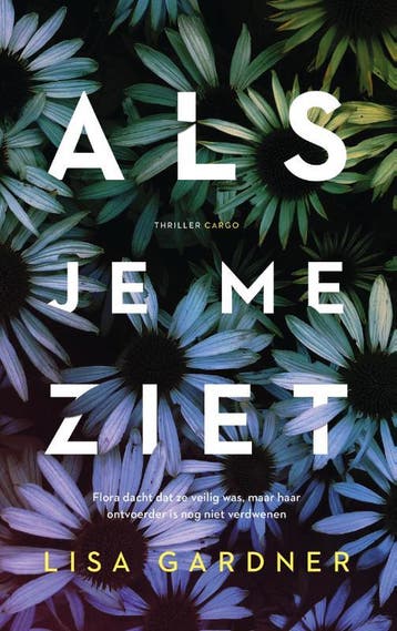 Als je me ziet / D.D. Warren / 9 9789403108414 Lisa Gardner, Verzenden, Zo goed als nieuw, Lisa Gardner