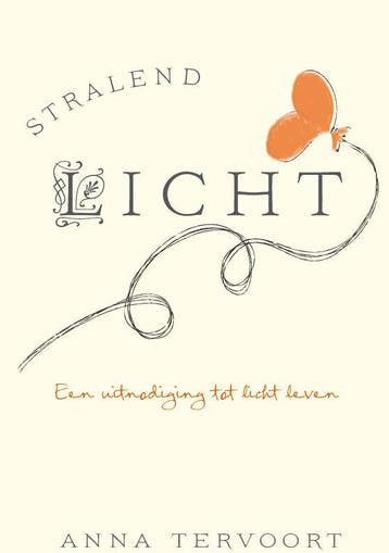 Stralend licht 9789082034509 Anna Tervoort, Verzenden, Zo goed als nieuw, Anna Tervoort