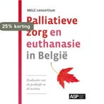 Palliatieve zorg en euthanasie in België 9789054878247, Verzenden, Melc Consortium