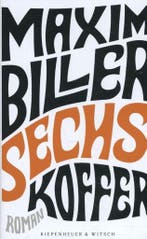 Sechs Koffer 9783462050868 Maxim Biller, Verzenden, Maxim Biller